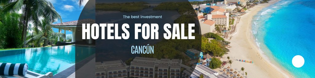hotels for sale in cancun