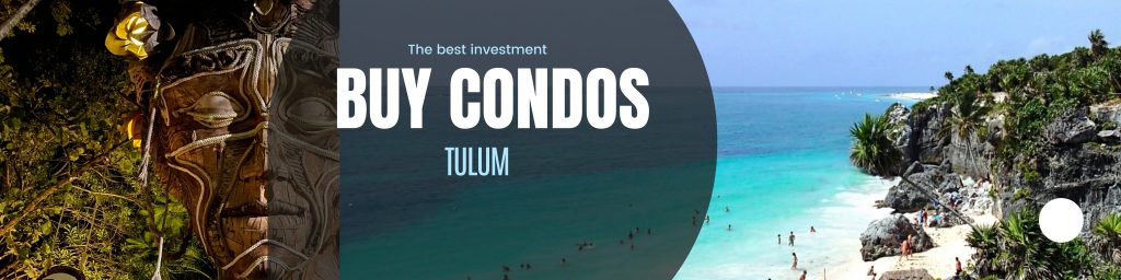 Buying a condo in tulum